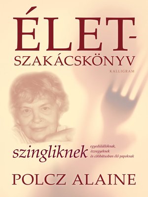 cover image of Életszakácskönyv szingliknek